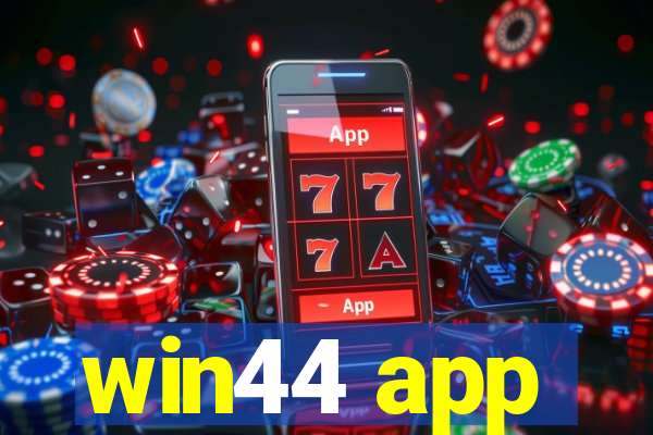 win44 app